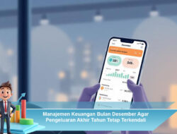 Manajemen Keuangan Bulan Desember Agar Pengeluaran Akhir Tahun Tetap Terkendali