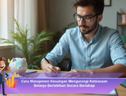 Cara Manajemen Keuangan Mengurangi Kebiasaan Belanja Berlebihan Secara Bertahap