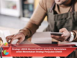 Strategi UMKM Memanfaatkan Analytics Marketplace untuk Menentukan Strategi Penjualan Efektif