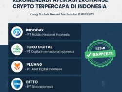 Rekomendasi Aplikasi Exchange Crypto Terpercaya Di Indonesia Yang Sudah Resmi Terdaftar Bappebti